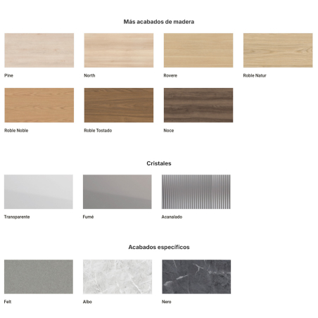 Acabados extra de madera, cristal y específicos disponibles bajo demanda.